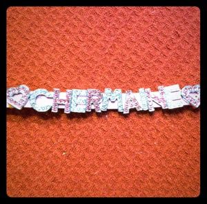 Chermaine sparkly name bracelet.